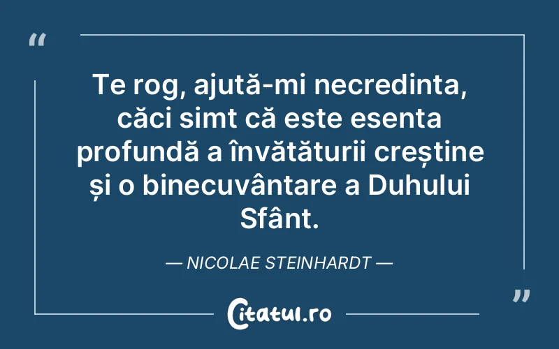 Citat Nicolae Steinhardt - citate crestine