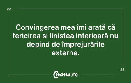 Convingerea mea îmi arată că fericire... Convingerea mea îmi arată că fericire...