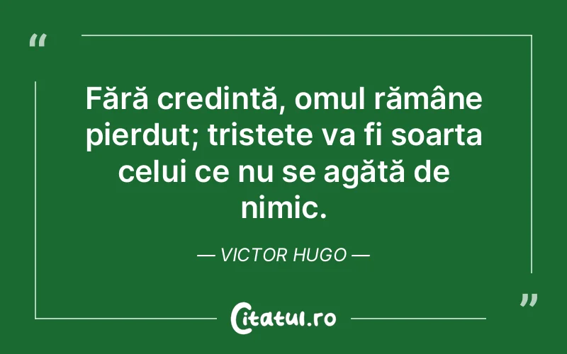 Citat Victor Hugo - citate crestine