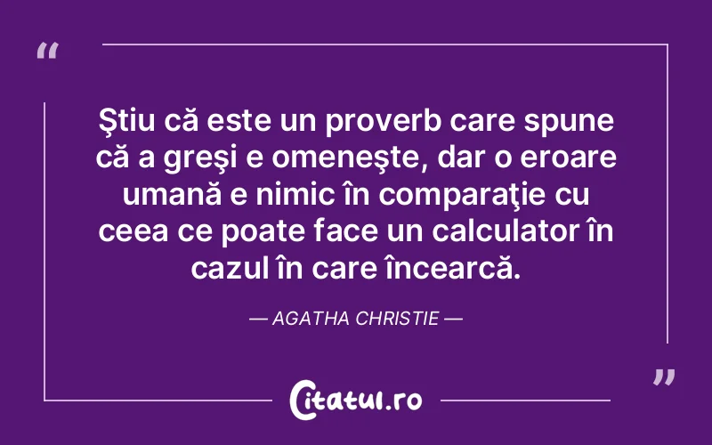 Citat Agatha Christie - citate crestine