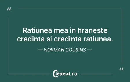 Ratiunea mea in hraneste credinta si cre... Ratiunea mea in hraneste credinta si cre...