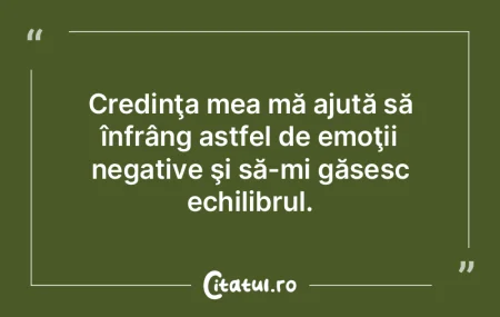 Credinţa mea mă ajută să înfrâng a... Credinţa mea mă ajută să înfrâng a...
