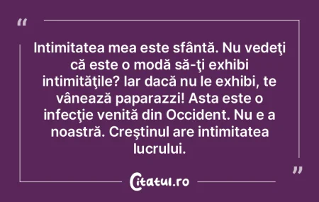 Intimitatea mea este sfântă. Nu vedeţ...