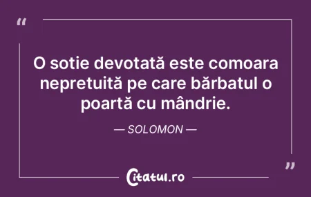 O soție devotată este comoara neprețu... O soție devotată este comoara neprețu...