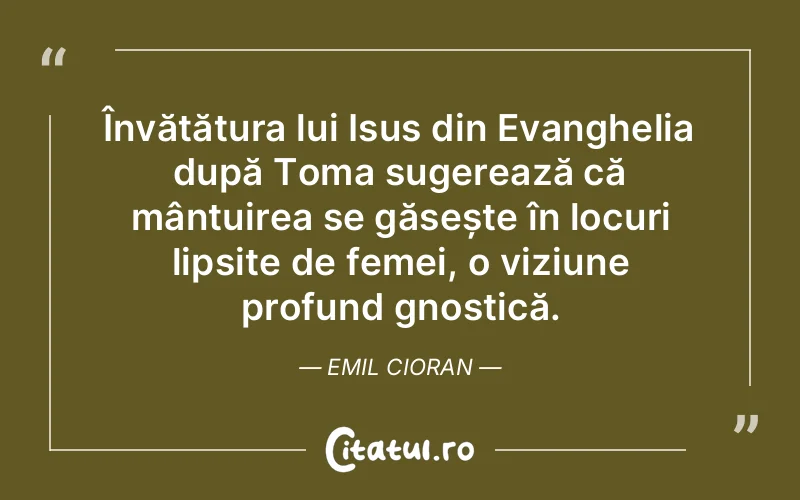 Citat Emil Cioran - citate crestine
