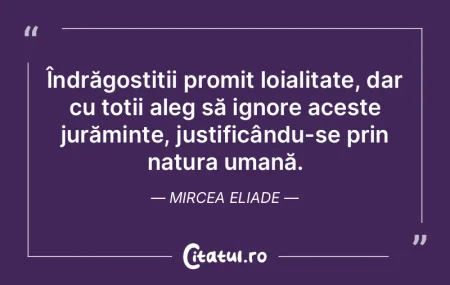 Îndrăgostiții promit loialitate, dar ...