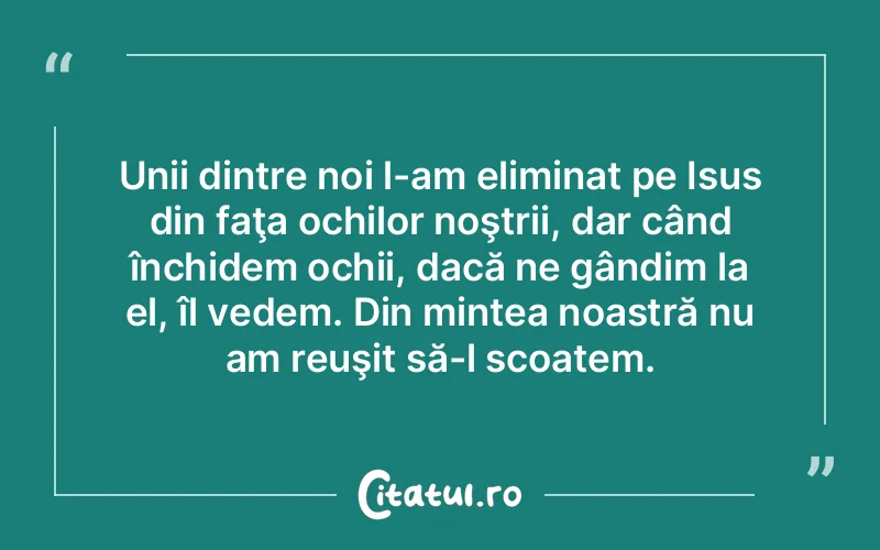 Citat Autor necunoscut - citate crestine