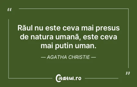 Răul nu este ceva mai presus de natura ... Răul nu este ceva mai presus de natura ...