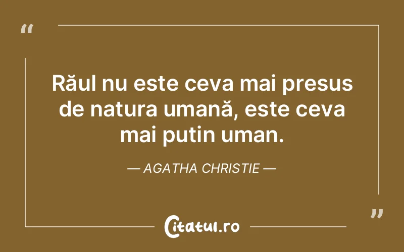 Citat Agatha Christie - citate crestine