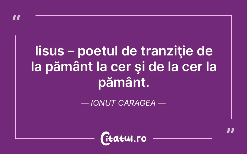 Citat Ionut Caragea - citate crestine