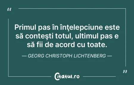 Primul pas în înţelepciune este să c... Primul pas în înţelepciune este să c...