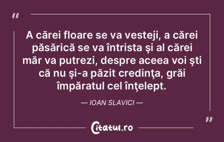 A cărei floare se va vesteji, a cărei ... A cărei floare se va vesteji, a cărei ...