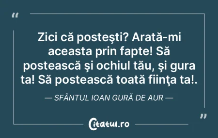 Zici că posteşti? Arată-mi aceasta pr... Zici că posteşti? Arată-mi aceasta pr...