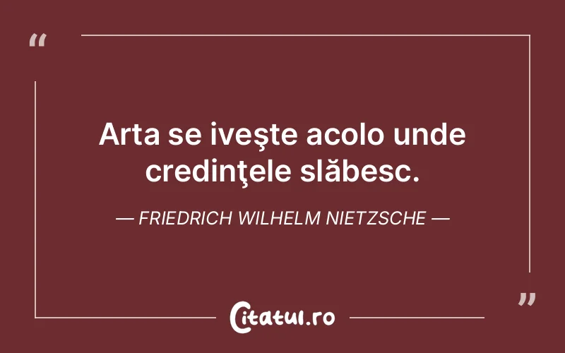 Citat Friedrich Wilhelm Nietzsche - citate crestine