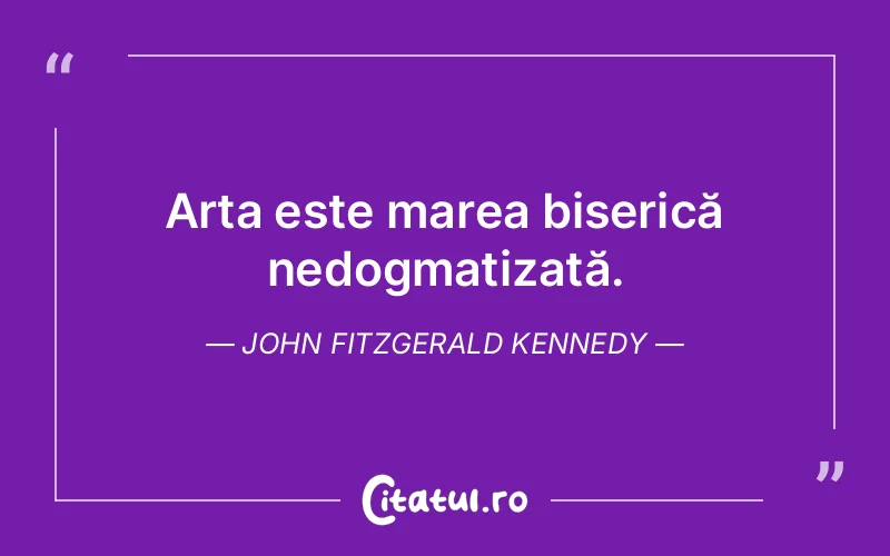 Citat John Fitzgerald Kennedy - citate crestine