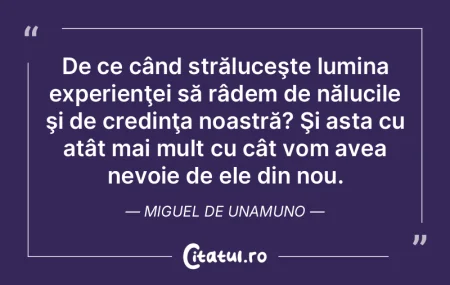 De ce când străluceşte lumina experie...