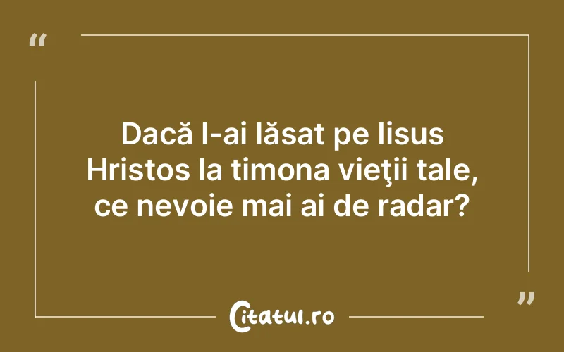 Citat Autor necunoscut - citate crestine