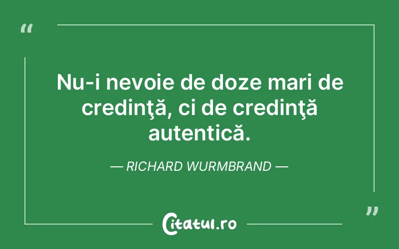 Citat Richard Wurmbrand - citate crestine