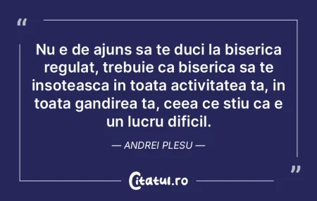 Nu e de ajuns sa te duci la biserica reg... Nu e de ajuns sa te duci la biserica reg...