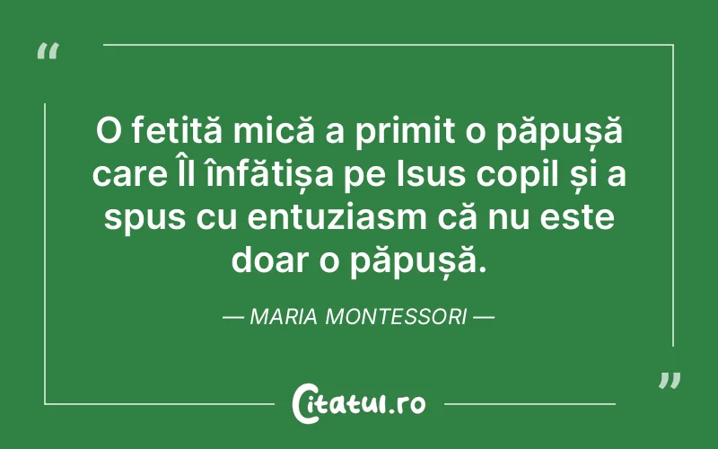 Citat Maria Montessori - citate crestine