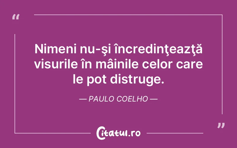 Citat Paulo Coelho - citate crestine