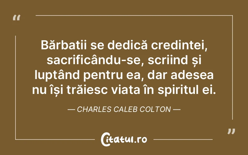 Citat Charles Caleb Colton - citate crestine