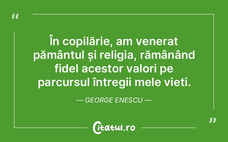 Citat George Enescu - citate crestine