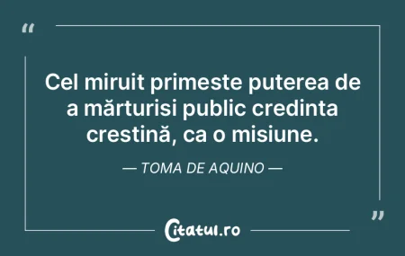 Cel miruit primește puterea de a mărtu...