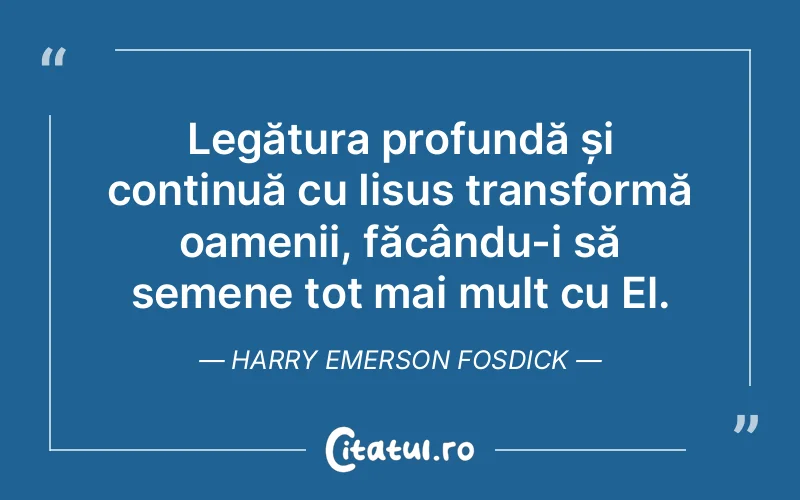 Citat Harry Emerson Fosdick - citate crestine