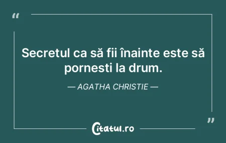 Secretul ca să fii înainte este să po... Secretul ca să fii înainte este să po...