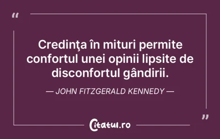 Credinţa în mituri permite confortul u... Credinţa în mituri permite confortul u...