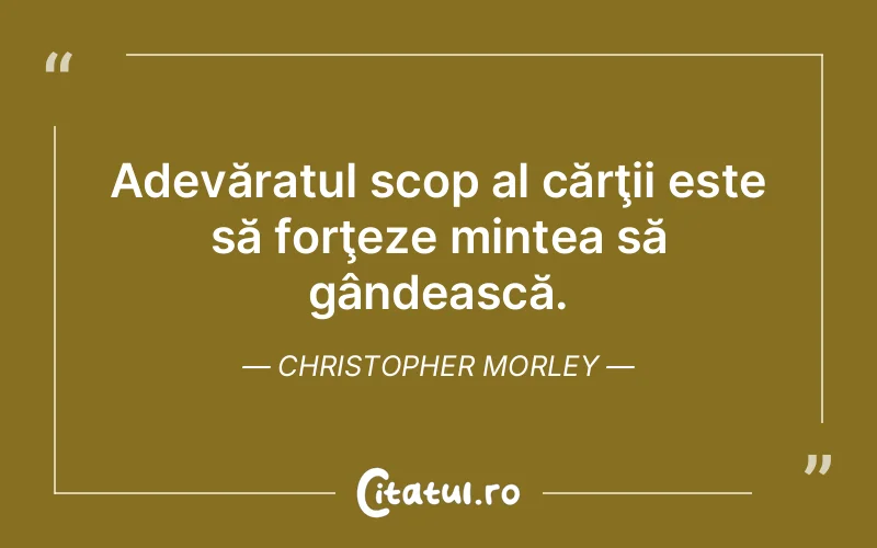 Citat Christopher Morley - citate crestine