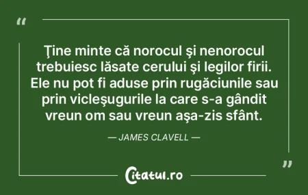 Ţine minte că norocul şi nenorocul tr... Ţine minte că norocul şi nenorocul tr...