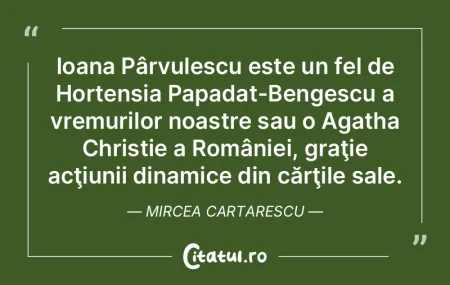 Ioana Pârvulescu este un fel de Hortens... Ioana Pârvulescu este un fel de Hortens...