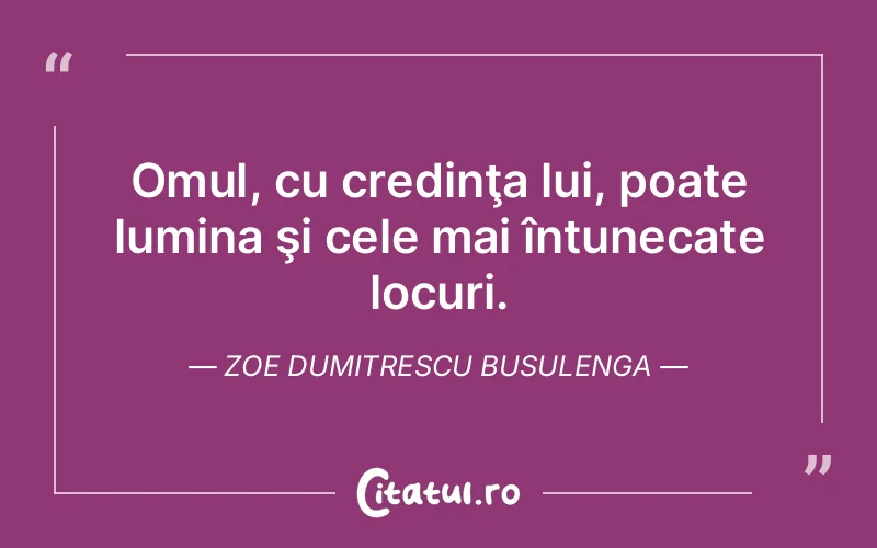 Citat Zoe Dumitrescu Busulenga - citate crestine