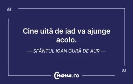 Cine uită de iad va ajunge acolo. Sfân... Cine uită de iad va ajunge acolo. Sfân...