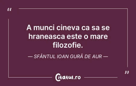 A munci cineva ca sa se hraneasca este o... A munci cineva ca sa se hraneasca este o...