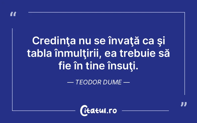 Citat Teodor Dume - citate crestine