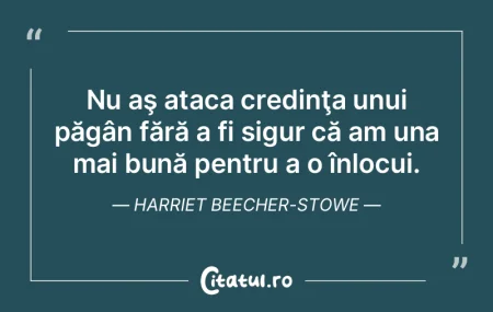 Nu aş ataca credinţa unui păgân făr...