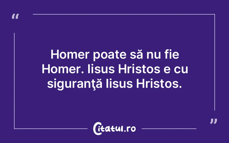 Citat Autor necunoscut - citate crestine