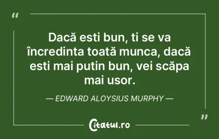 Dacă ești bun, ți se va încredința ... Dacă ești bun, ți se va încredința ...