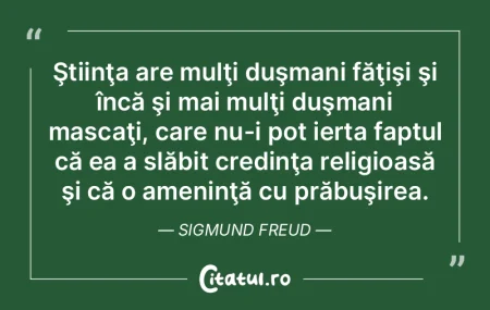 Ştiinţa are mulţi duşmani făţişi ... Ştiinţa are mulţi duşmani făţişi ...