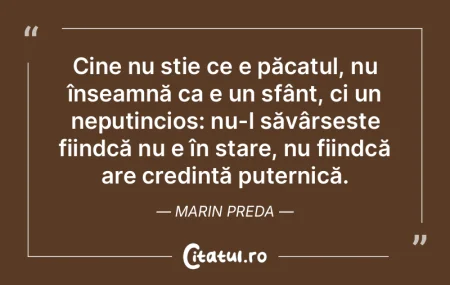 Cine nu știe ce e păcatul, nu înseamn... Cine nu știe ce e păcatul, nu înseamn...