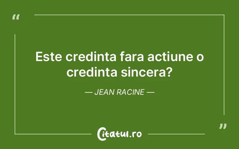 Citat Jean Racine - citate crestine