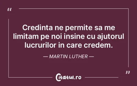 Credinta ne permite sa me limitam pe noi... Credinta ne permite sa me limitam pe noi...