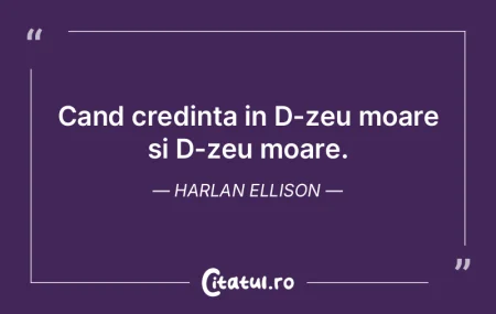 Cand credinta in D-zeu moare si D-zeu mo... Cand credinta in D-zeu moare si D-zeu mo...