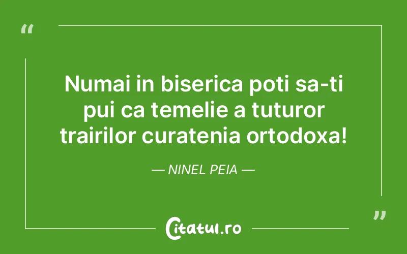 Citat Ninel Peia - citate crestine