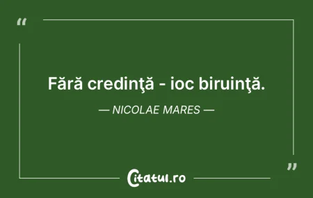 Fără credinţă - ioc biruinţă. Nico... Fără credinţă - ioc biruinţă. Nico...