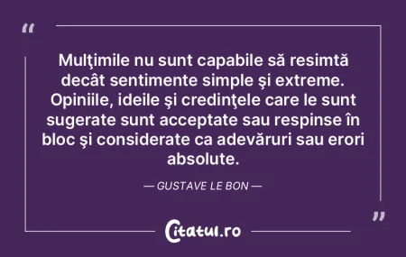 Mulţimile nu sunt capabile să resimtă... Mulţimile nu sunt capabile să resimtă...