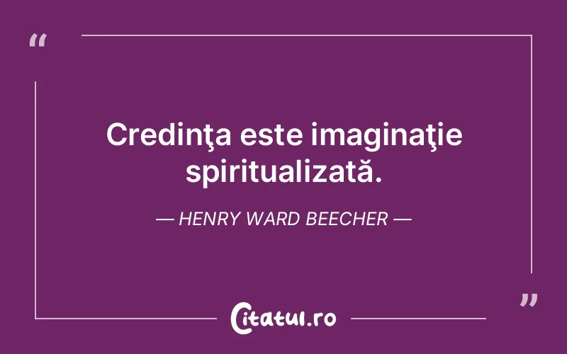 Citat Henry Ward Beecher - citate crestine